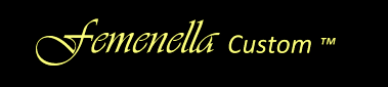 Femenella Custom